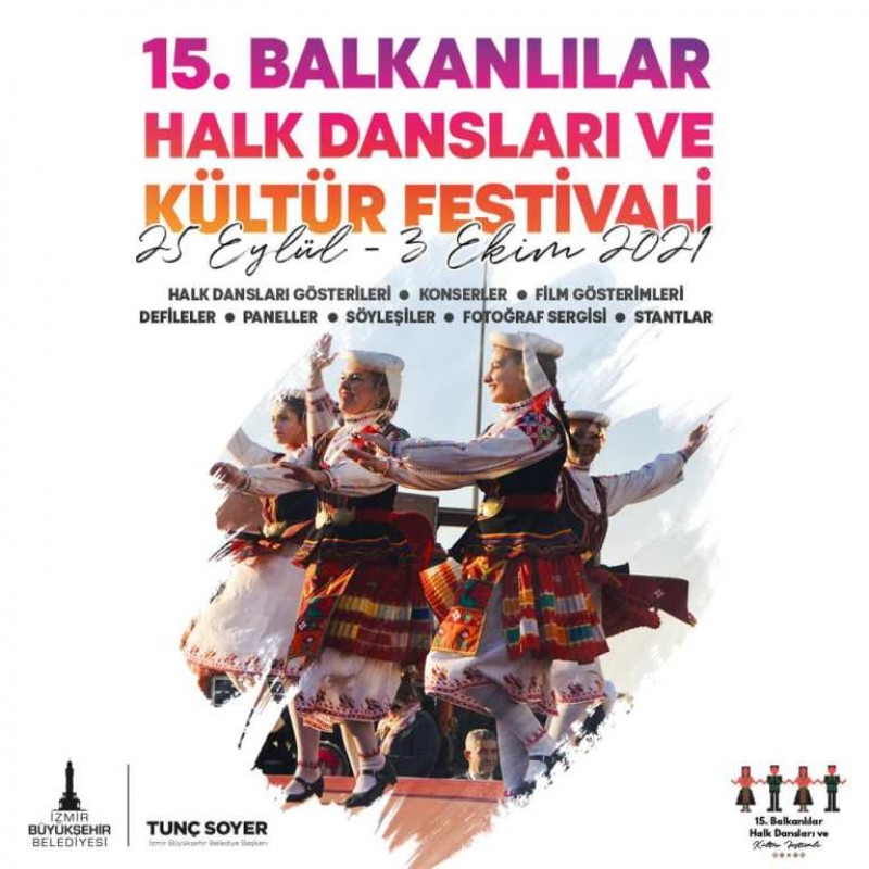 15th Balkan Folk Dances and Culture Festival Izmir Turkey