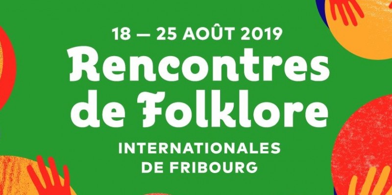 Rencontres de Folklore Internationales Fribourg 2019